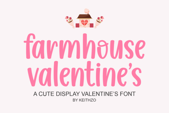 Farmhouse Valentine's: A Font with Heart and Home