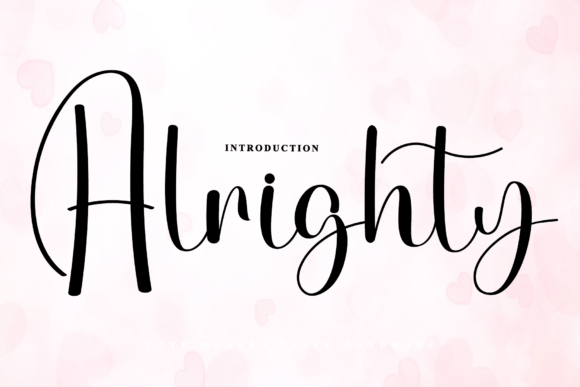 The Authentic Voice: Why Alrighty is a Standout Handwritten Font